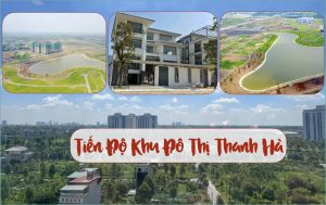 tiến độ dự án thanh hà 2023