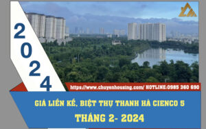 giá liền kề biệt thự thanh hà tháng 2 2024