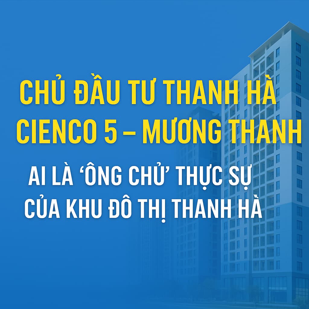 chủ đầu tư thanh hà cienco 5
