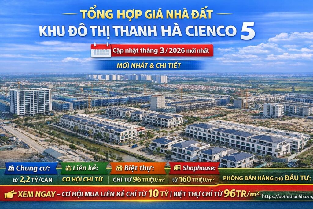 giá nhà đất thanh hà cienco 5 tháng 3 2026