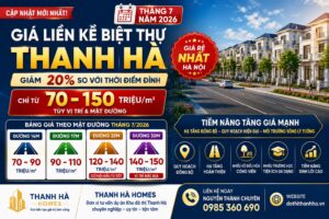 giá liền kề biệt thự thanh hà tháng 7